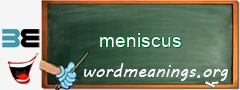 WordMeaning blackboard for meniscus